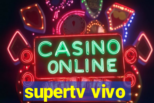 supertv vivo